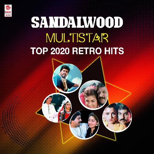Sandalwood Mutlistar Top 2020 Retro Hits