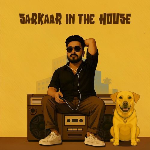 Sarkaar in the House