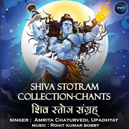 Shiva Stotram Collection-Chants