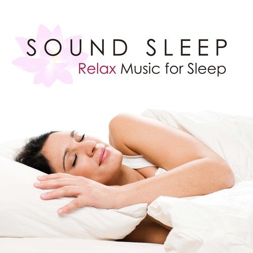 Sound Sleep: Relax Music for Sleep