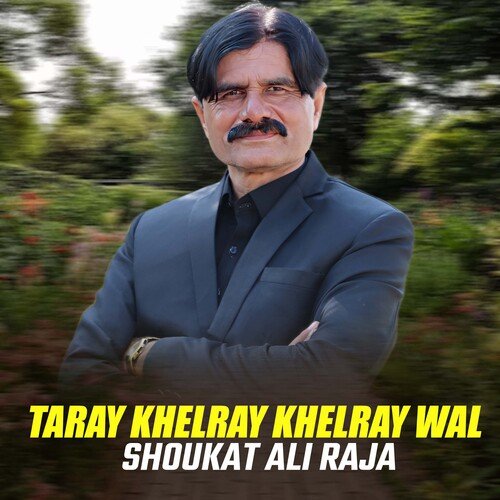 Taray Khelray Khelray Wal