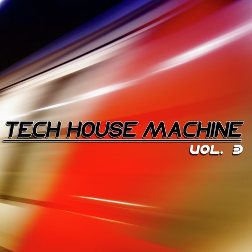 Tech-House Machine, Vol. 3 (Original Tech-House)