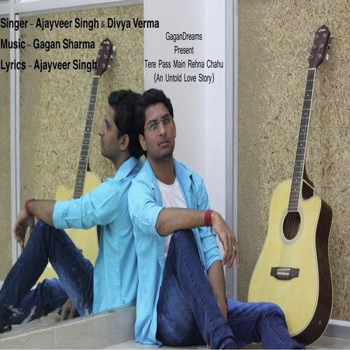 Tere Pass Main Rehna Chahu (feat. divya verma)