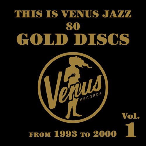 This Is Venus Jazz - 80 Gold Discs: From 1993 to 2000