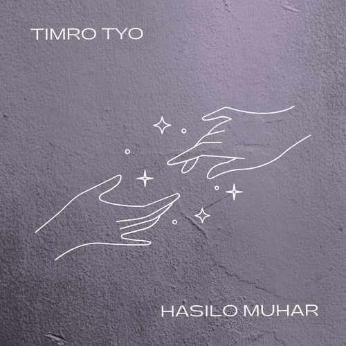 Timro Tyo Hasilo Muhar (Acoustic)
