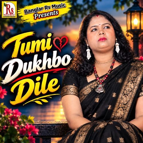 Tumi Dukkho Dile