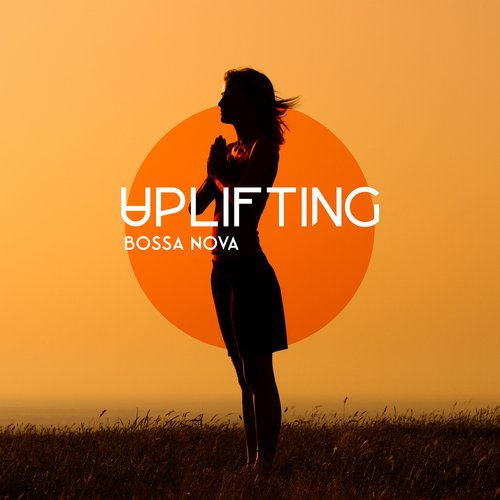 Uplifting Bossa Nova: Let the Sun Shine In_poster_image