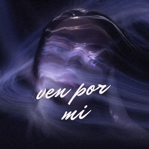 Ven Por Mi cover art