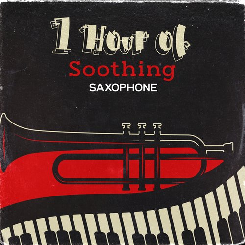 1 Hour of Soothing Saxophone