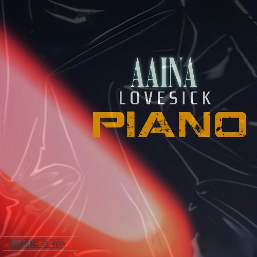 AAINA LOVESICK PIANO