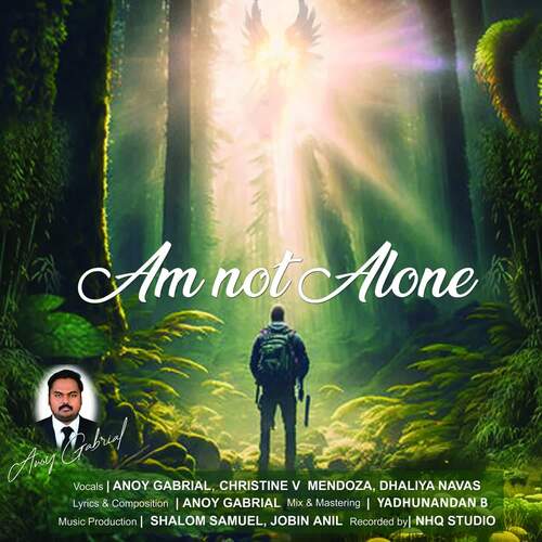 AM NOT ALONE