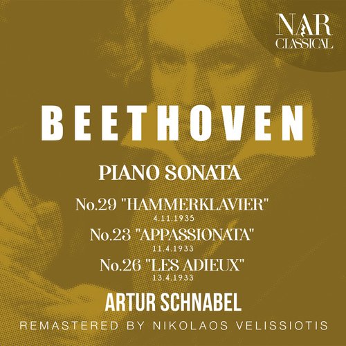 BEETHOVEN: PIANO SONATA No.29 &quot;HAMMERKLAVIER&quot; -  No.23 &quot;APPASSIONATA&quot; - No.26 &quot;LES ADIEUX&quot;