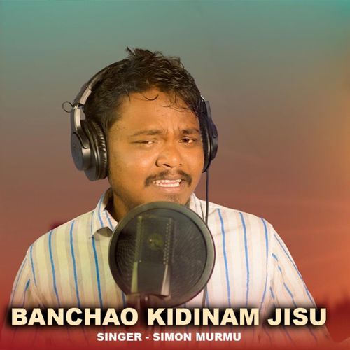 Balchao Kidinam Jisu (Santali Song)