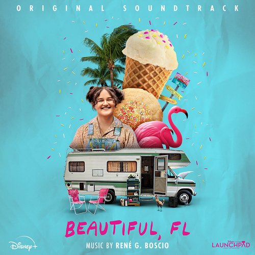 Beautiful, FL (From &quot;Disney Launchpad: Season Two&quot;/Original Soundtrack)