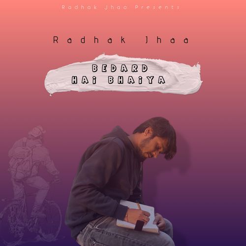 Bedard Hai Bhaiya