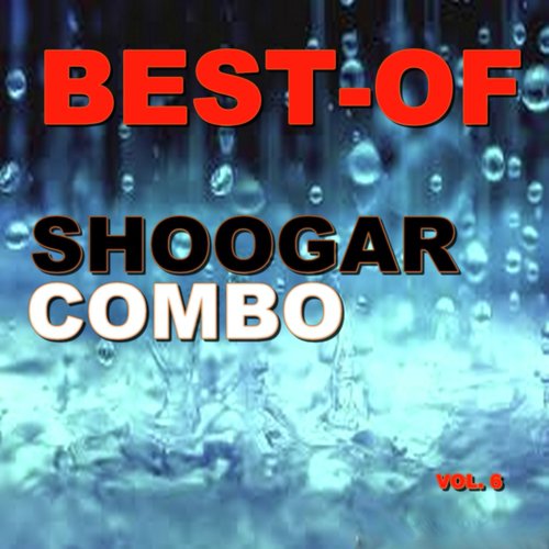 Best-of shoogar combo (Vol. 6)