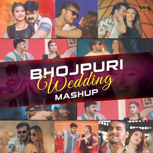 Bhojpuri Wedding Mashup