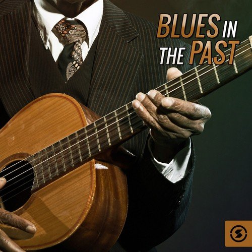 Blues in the Past