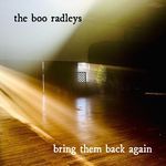 Bring Them Back Again (single edit)