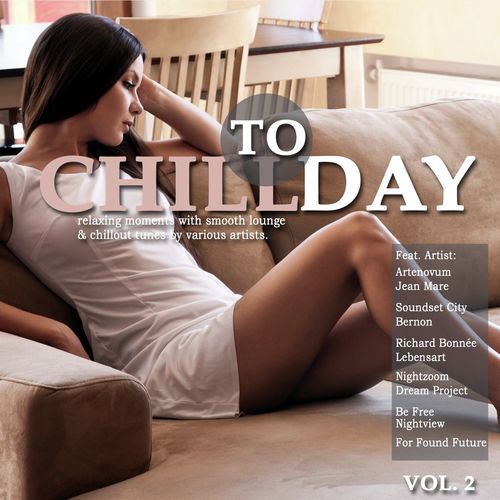 Chill Today, Vol. 2 (Relaxing Moments with Smooth Lounge & Chillout Tunes)