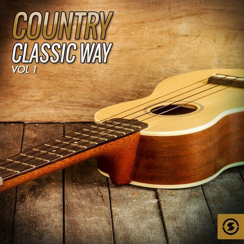 Country Classic Way, Vol. 1