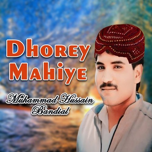 Dhorey Mahiye