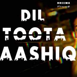 Dil Toota Aashiq-GCAmdiFdWVA