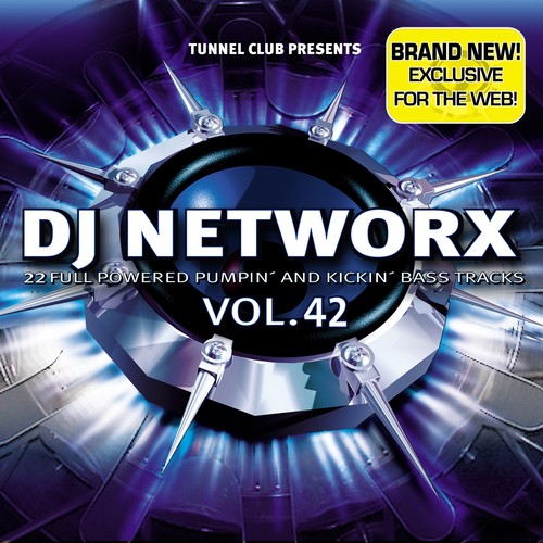 Dj Networx Vol. 42 Download Edition (22 Full Powered Pumpin' and Kickin' Bass Tracks)