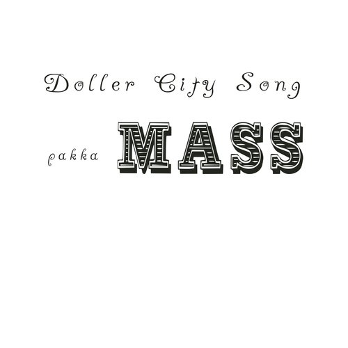 Doller City Song ((Pakka Mass))