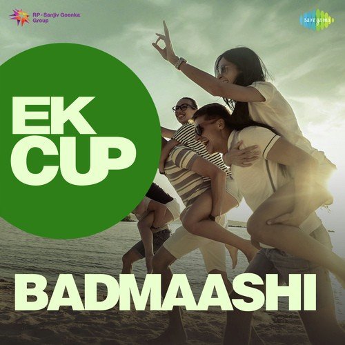 Ek Cup Badmaashi