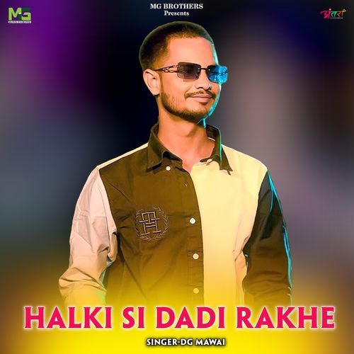 Halki Si Dadi Rakhe