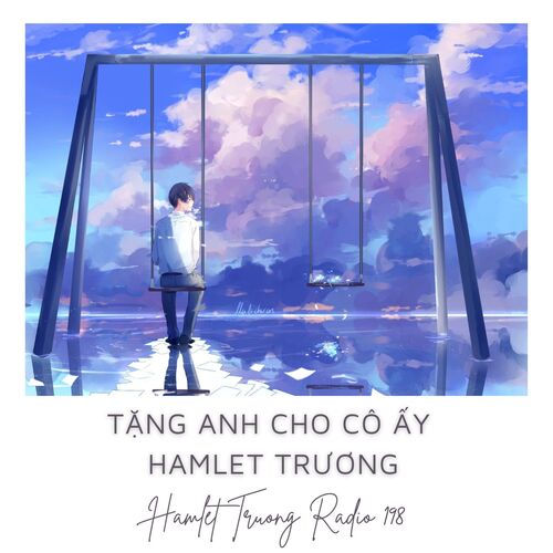 Hamlet Trương Radio 198: Tặng anh cho cô ấy cover art