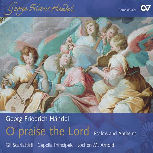 Handel: O praise the Lord - Psalms and Anthems_poster_image