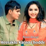 Heeraklo Karno Chodde