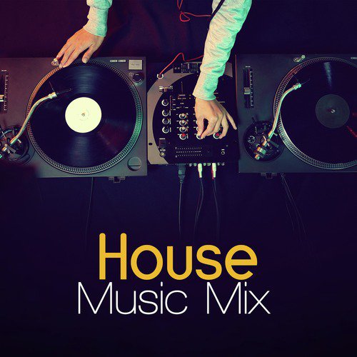 House Music Mix