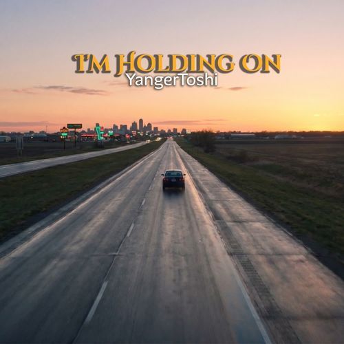 I'm Holding On