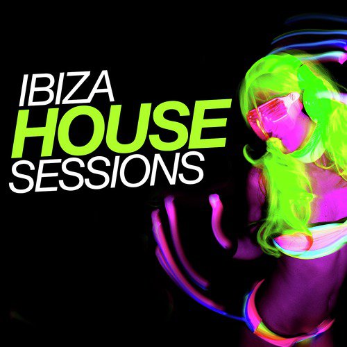 Ibiza House Sessions