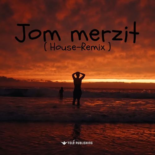 JOM MERZIT (House-Remix) cover art