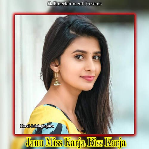 Janu Miss Karja Kiss Karja
