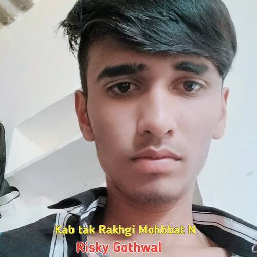 Kab tak Rakhgi Mohbbat N