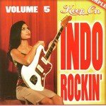 Keep On Indo Rockin' 5