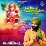 Kya Baatan Saleran Dham Diyan