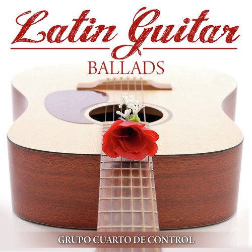 Latin Guitar Ballads