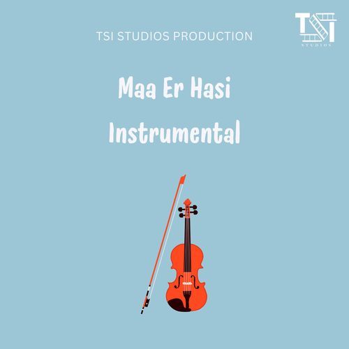 Maa Er Hasi Instrumental