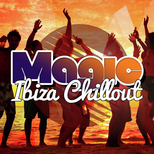 Magic Ibiza Chillout