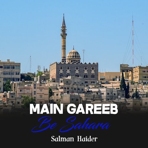 Main Gareeb Be Sahara