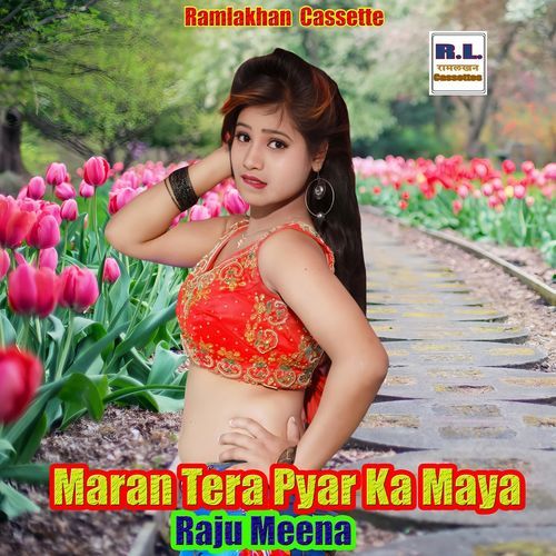 Maran Tera Pyar Ka Maya
