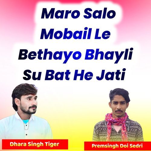 Maro Salo Mobail Le Bethayo Bhayli Su Bat He Jati