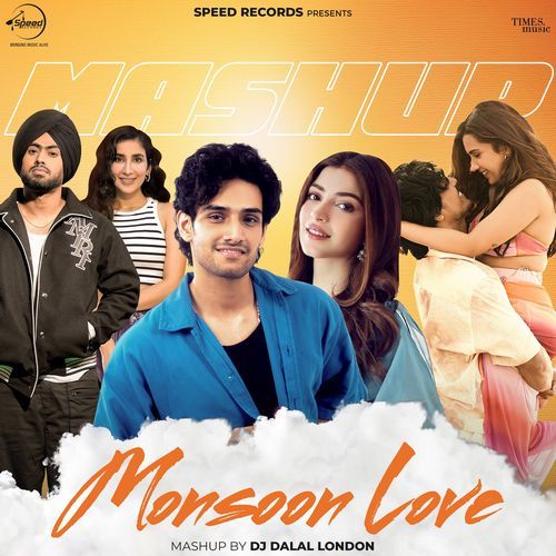 Monsoon Love (Mashup)