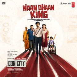 Naan Dhaan King (From "Con City")